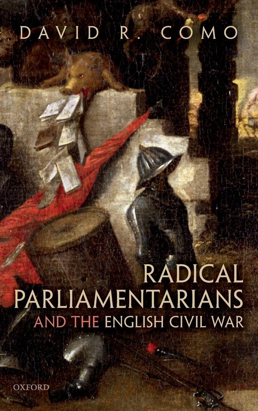 Radical Parliamentarians and the English Civil War Philosophy