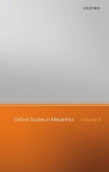 OXF STUDIES IN METAETHICS V3 OSMET C Philosophy