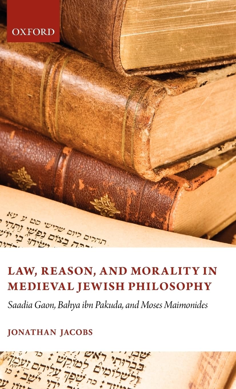 Law, Reason, and Morality in Medieval Jewish Philosophy Philosophy