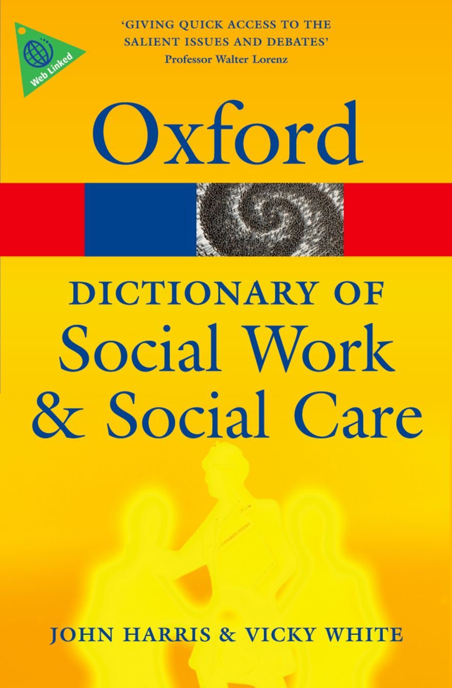 Dictionary of Social Work and Social Care Social Sciences
