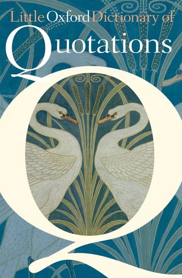 Little Oxford Dictionary of Quotations General education