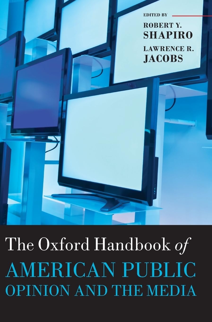 The Oxford Handbook of American Public Opinion and the Media Law