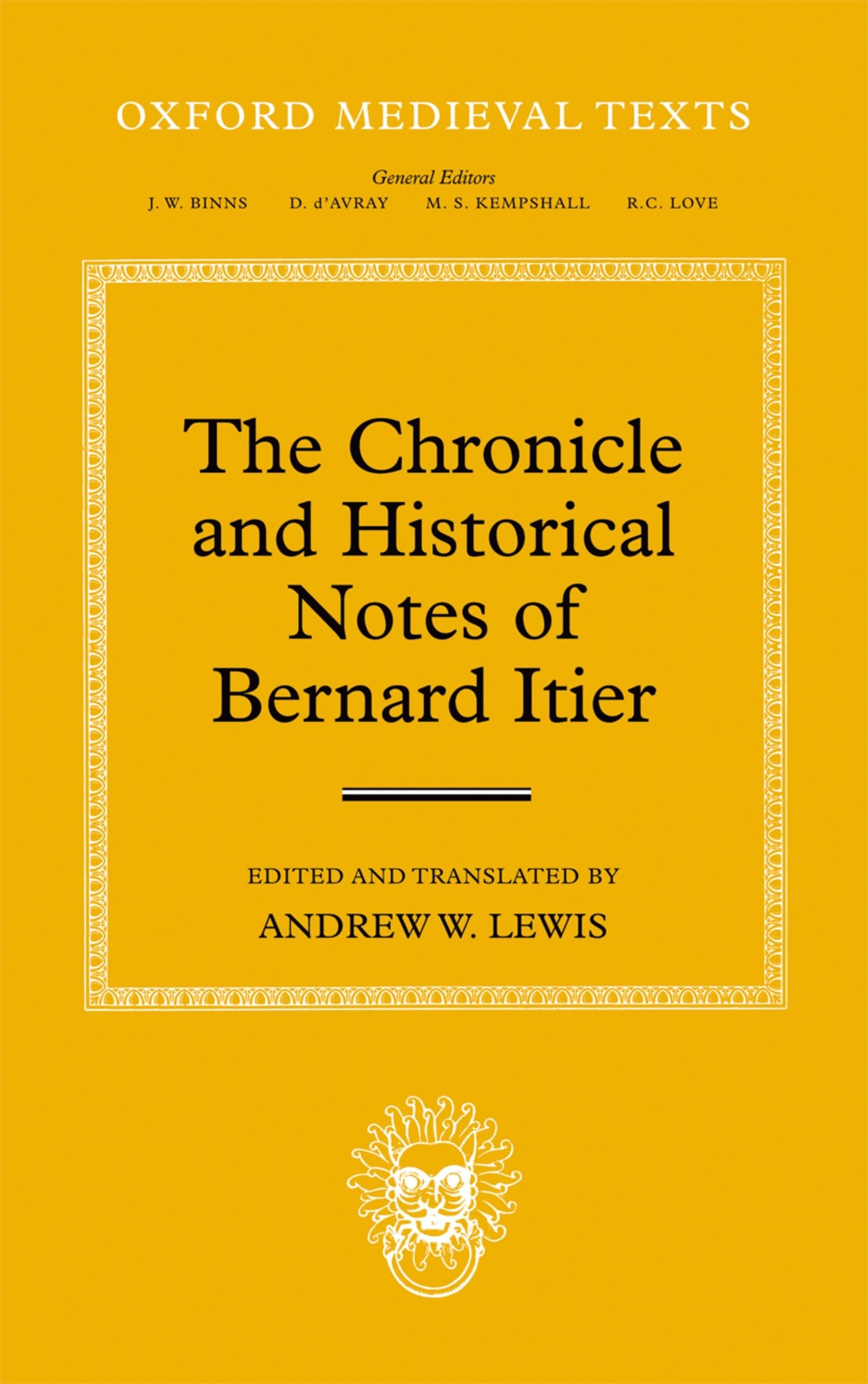 The Chronicle and Historical Notes of Bernard Itier Philosophy