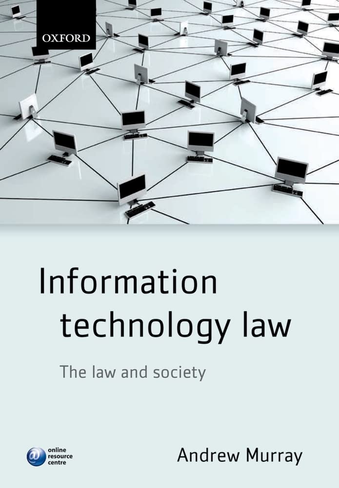 Information Technology Law: The Law and Society Law