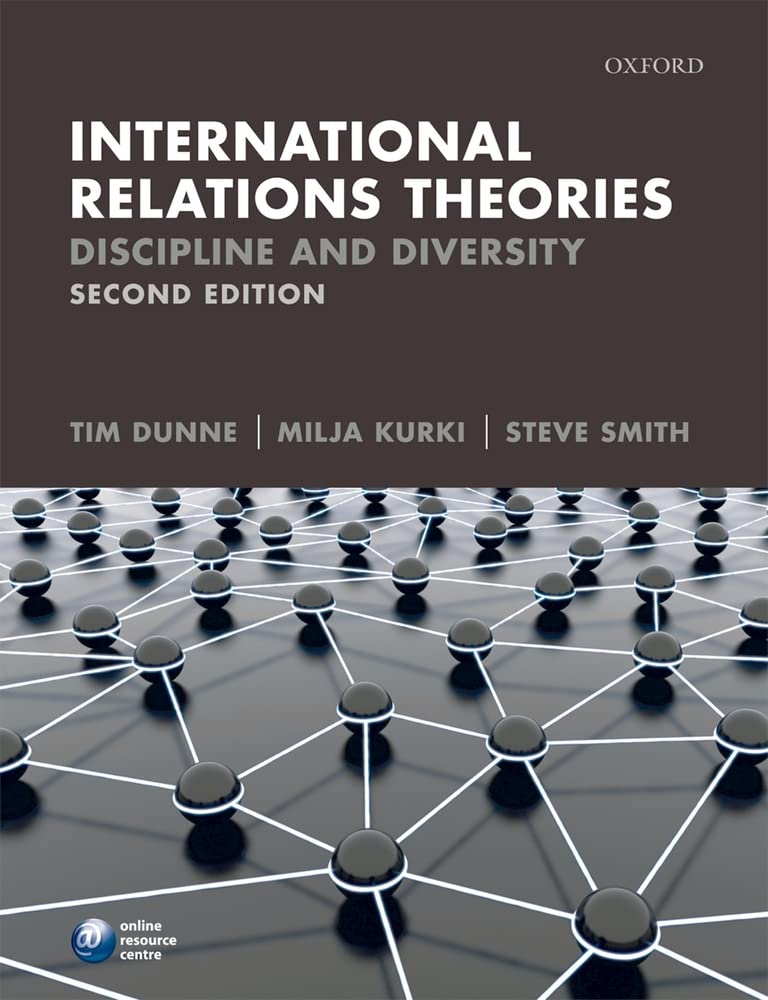 International Relations Theories: Discipline and Diversity Politics & History