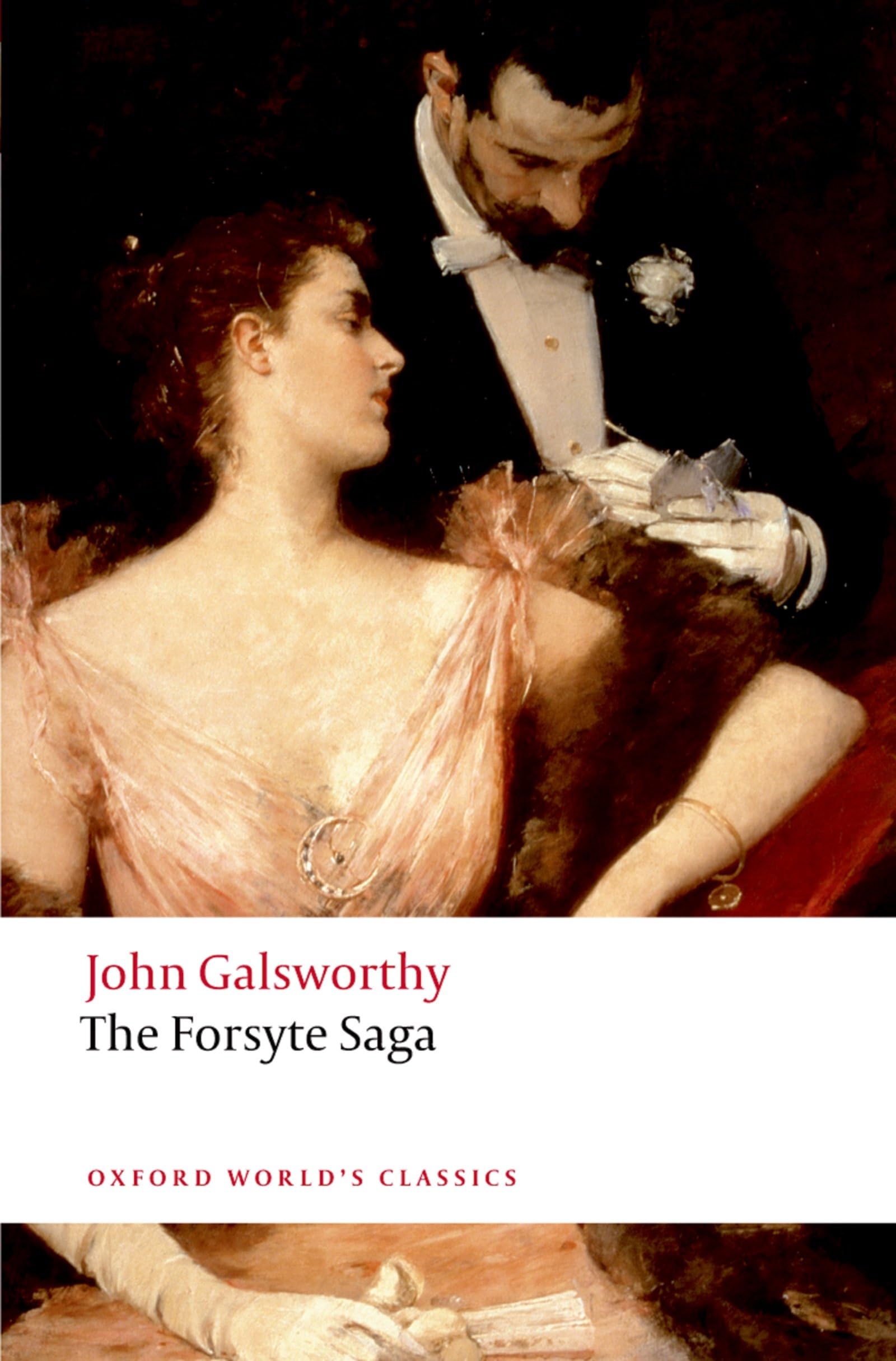 The Forsyte Saga (Oxford World’s Classics) Contemporary literature