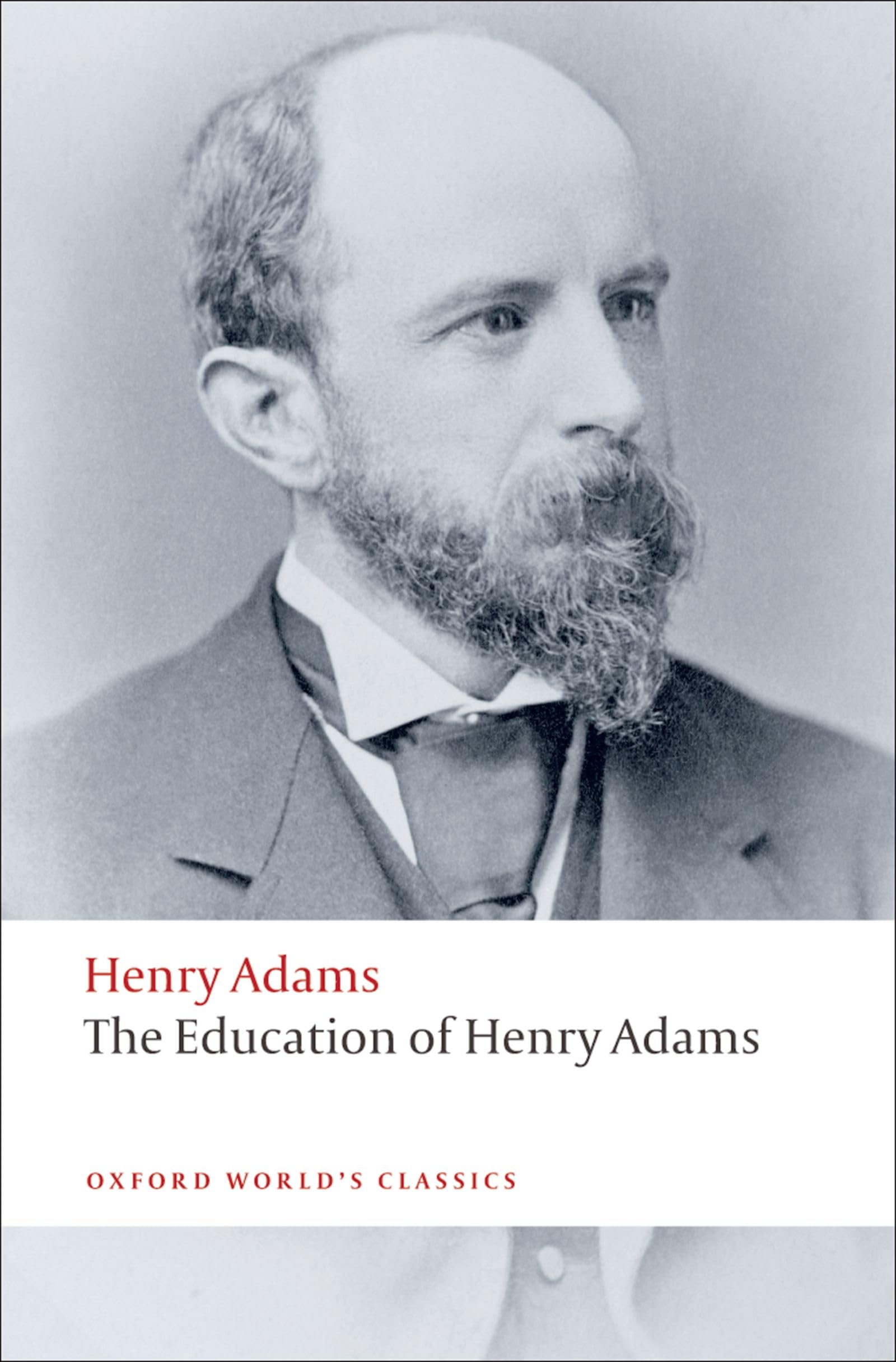 The Education of Henry Adams (Oxford World’s Classics) Fiction