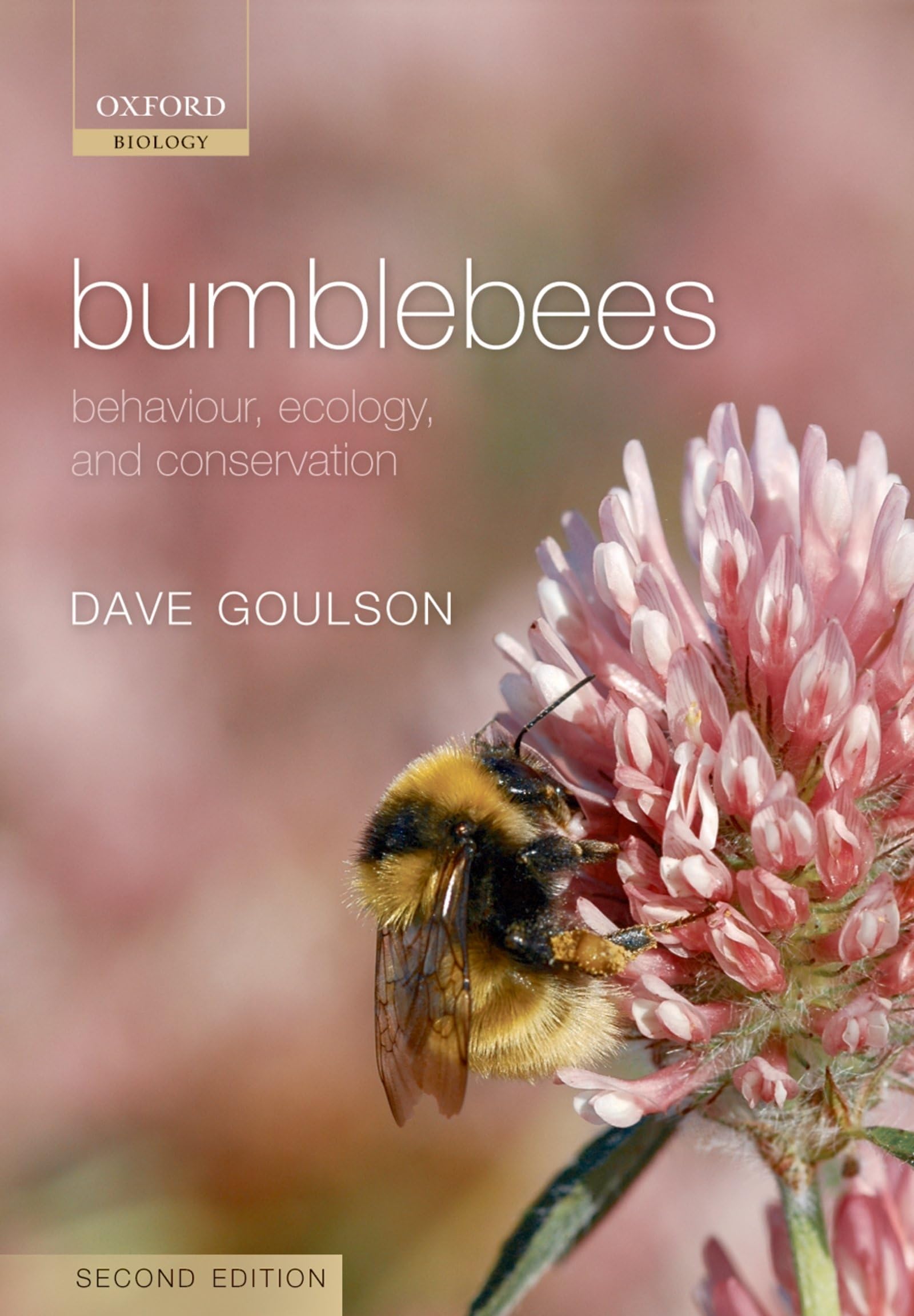 Bumblebees: Behaviour, Ecology, and Conservation (Oxford Biology) Mathematics