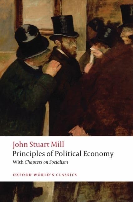 Principles of Political Economy and Chapters on Socialism (Oxford World's Classics) Law