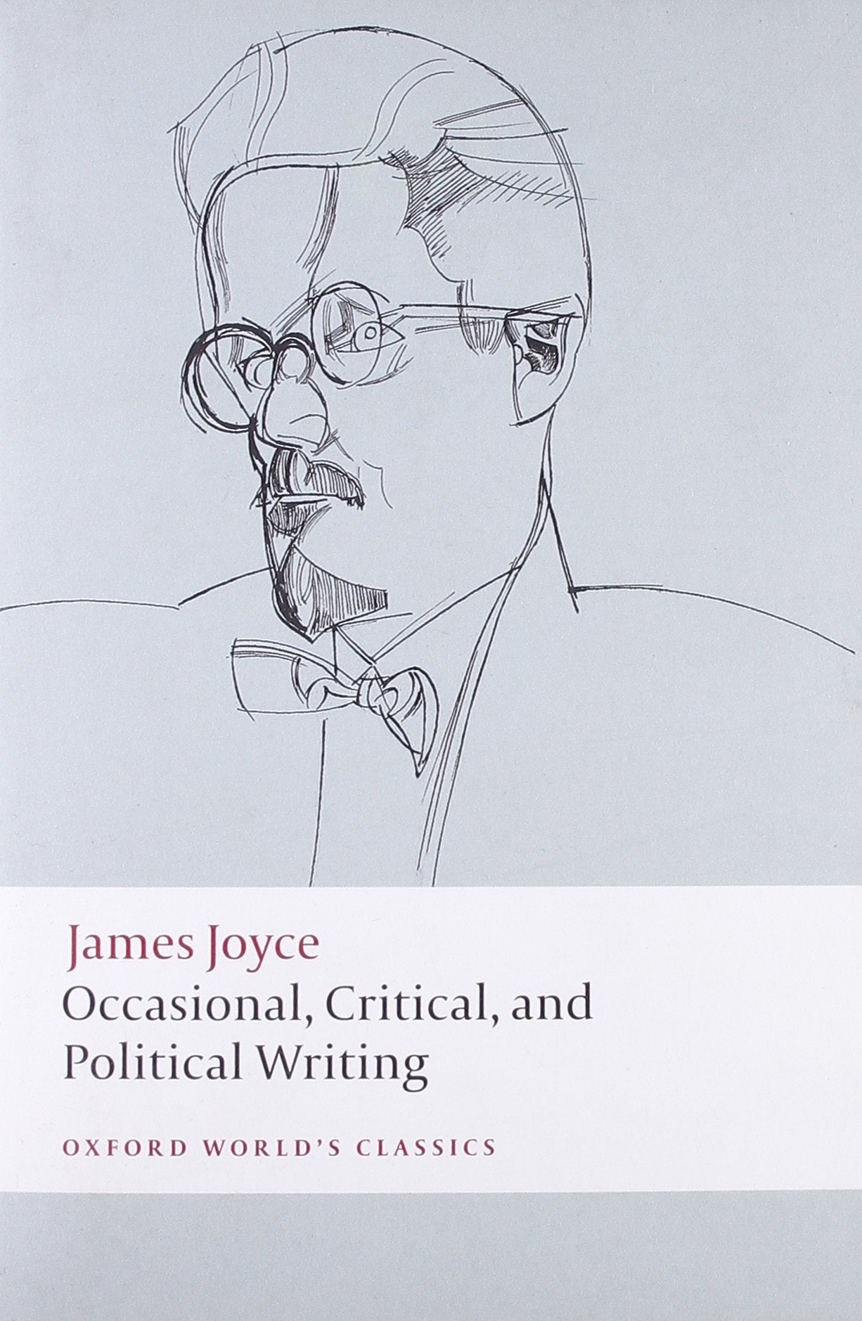 Occasional, Critical, and Political Writing (Oxford World’s Classics) Essays & Short Stories