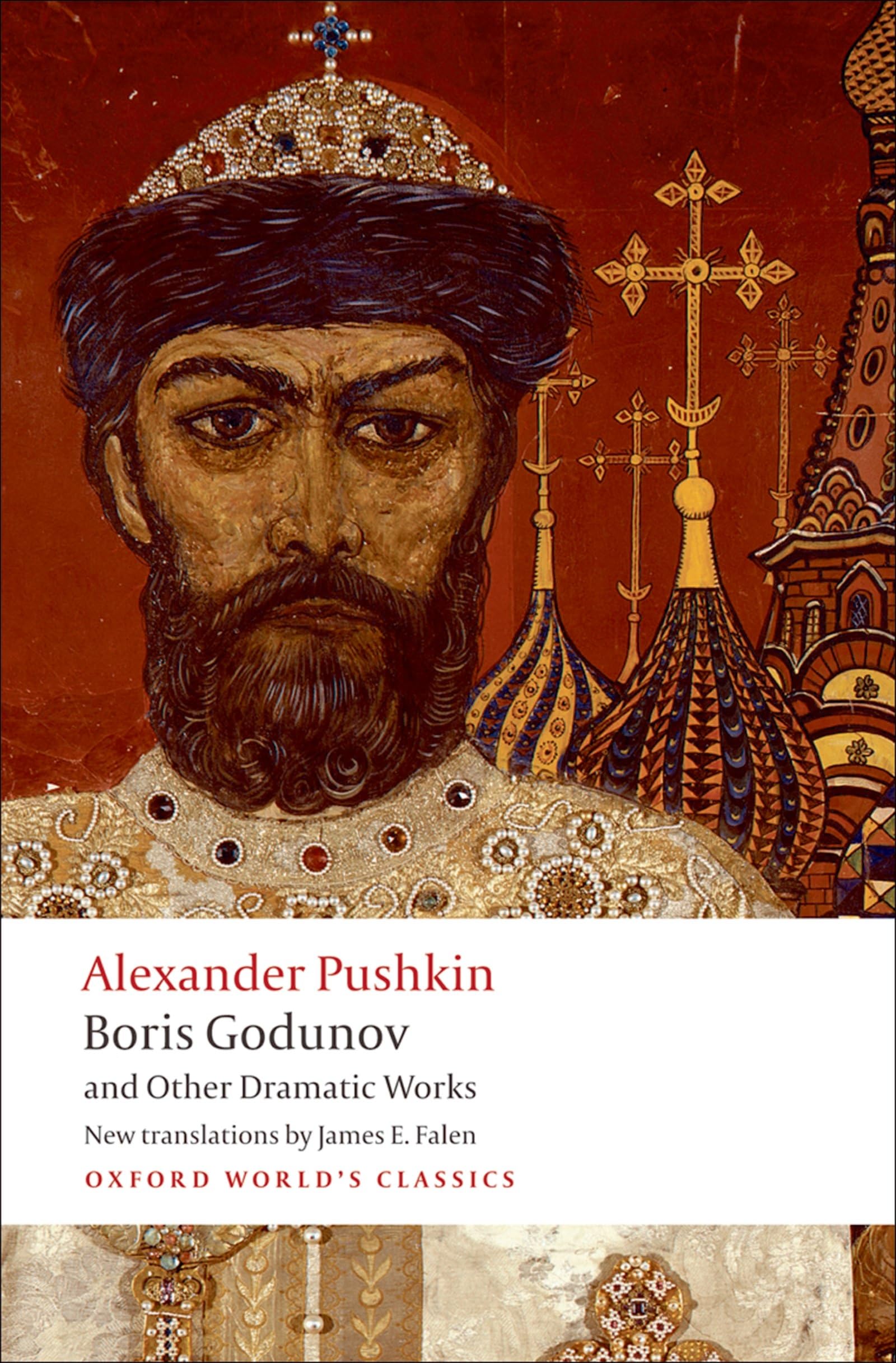 Boris Godunov and Other Dramatic Works (Oxford World's Classics) Drama
