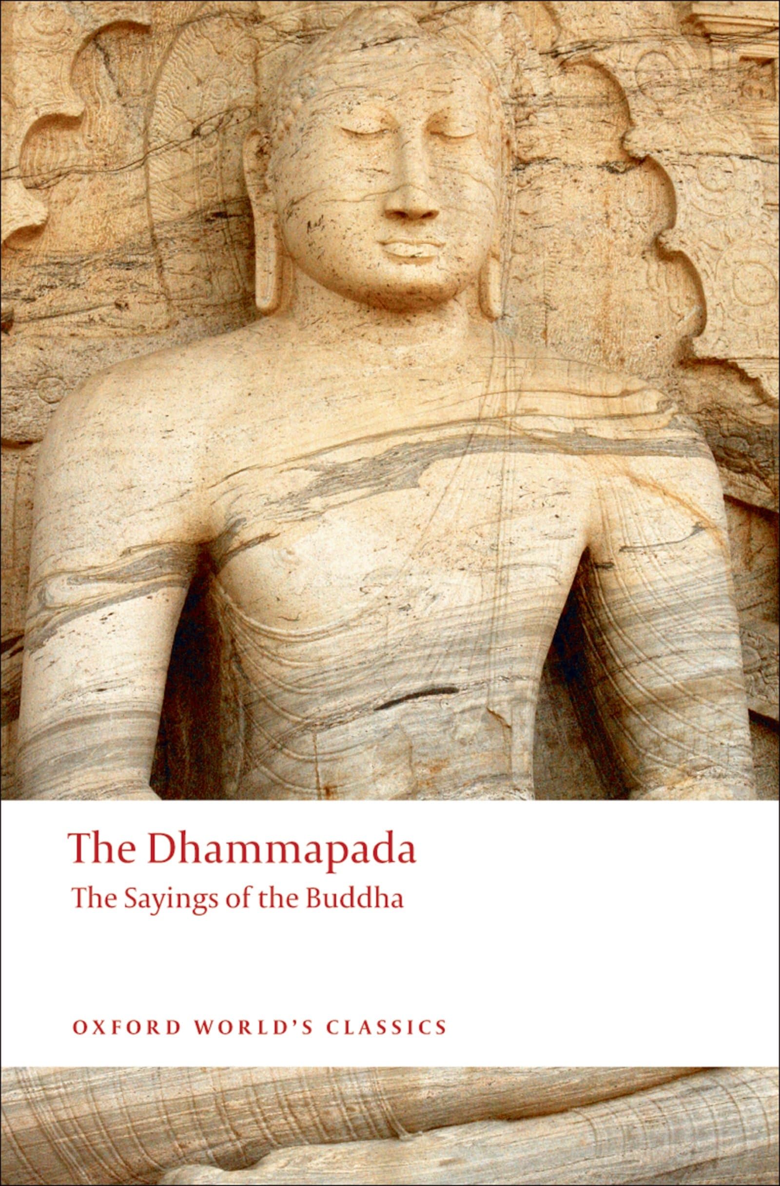 The Dhammapada: The Sayings of the Buddha (Oxford World's Classics) Contemporary literature