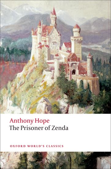 The Prisoner of Zenda (Oxford World's Classics) Classics