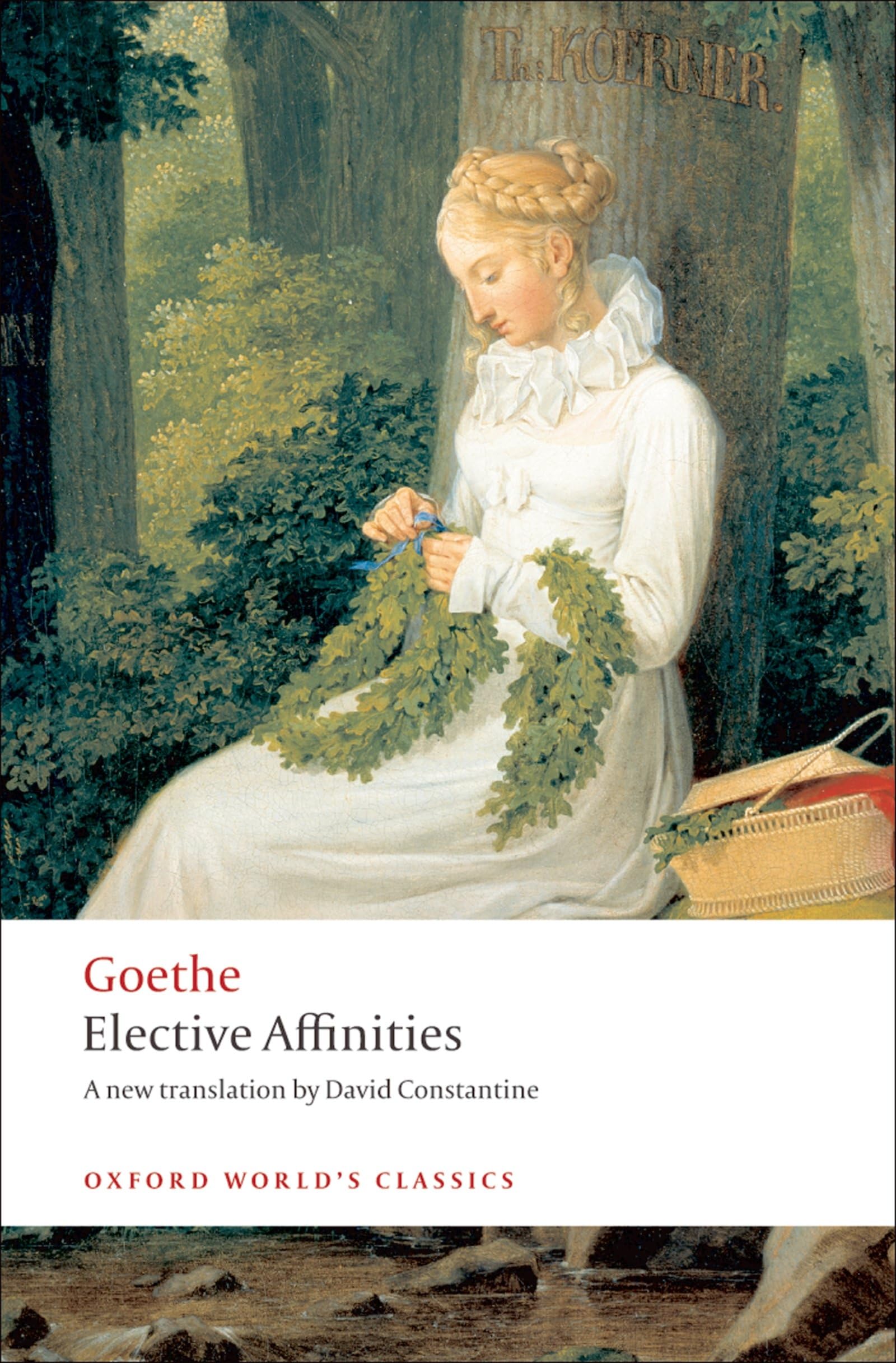 Elective Affinities: A Novel (Oxford World's Classics) Contemporary literature
