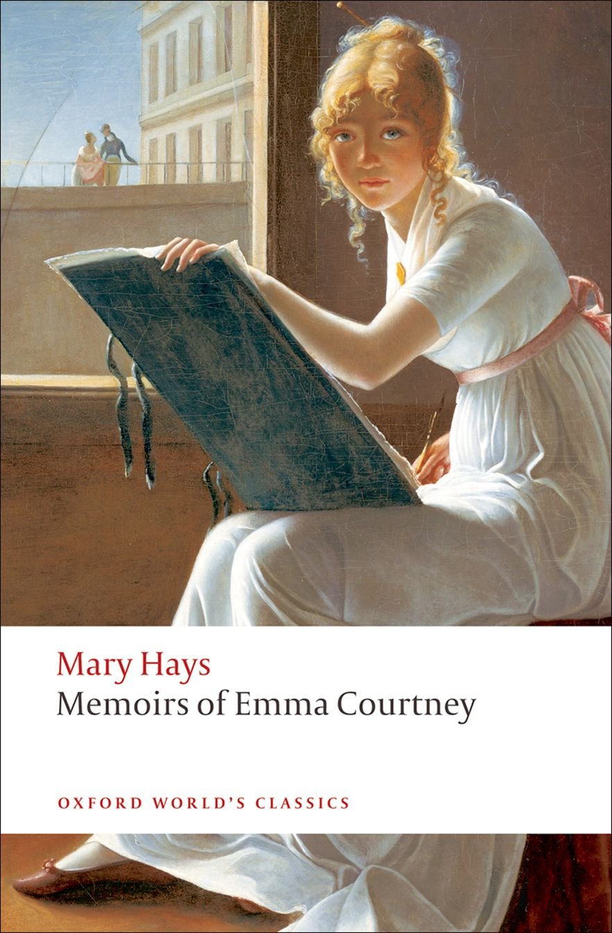 Memoirs of Emma Courtney (Oxford World’s Classics) Classics