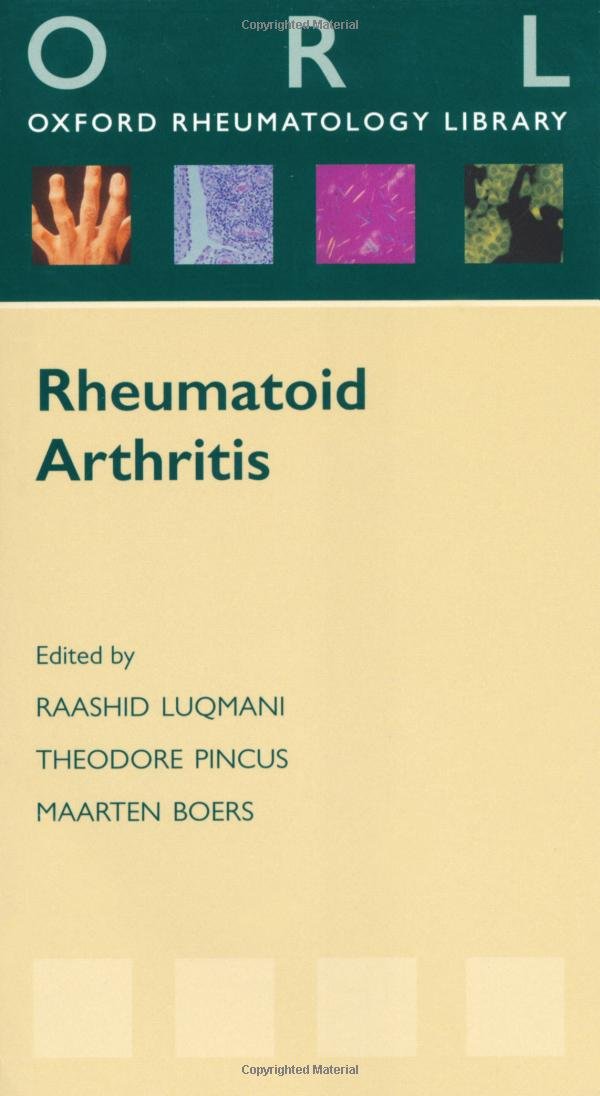 Rheumatoid Arthritis (Oxford Rheumatology Library) Medicine