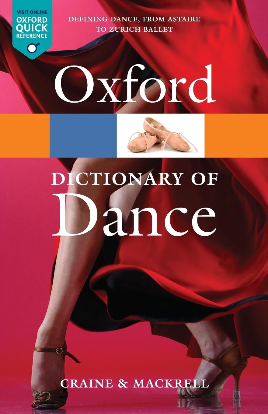 Oxford Dictionary of Dance 2e (Oxford Paperback Reference) Film, Art & Culture