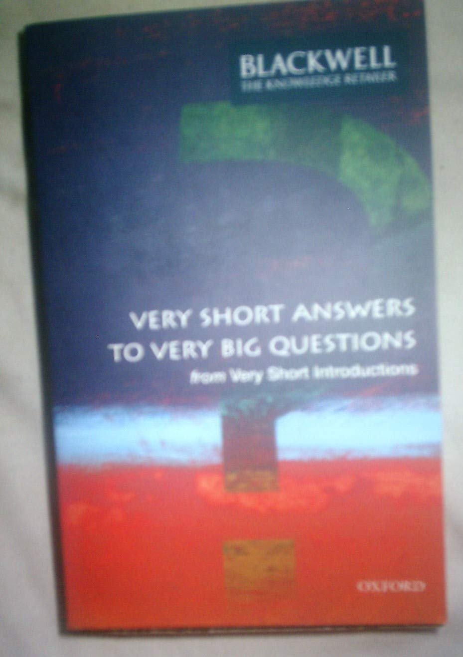 Very Short Answers to Very Big Questions Reference Books