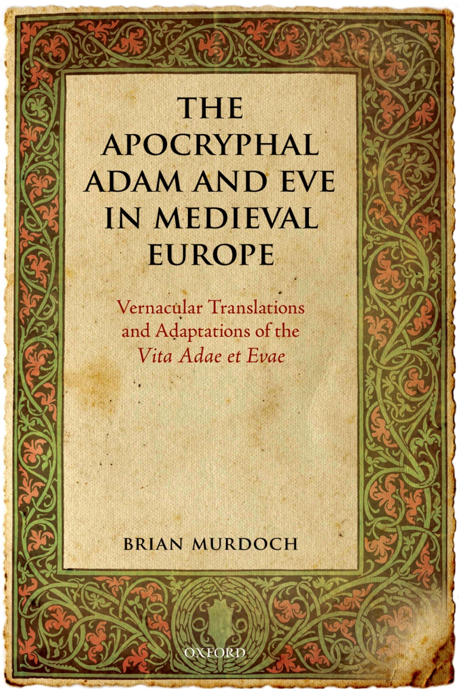 The Apocryphal Adam and Eve in Medieval Europe Contemporary literature
