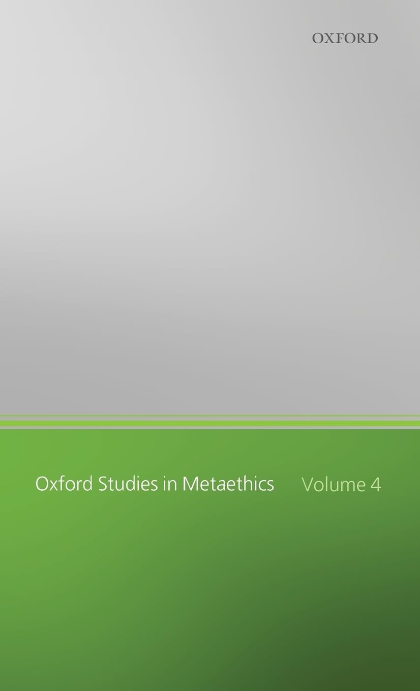 OXF STUDIES IN METAETHICS VOL 4 OSMET C Philosophy