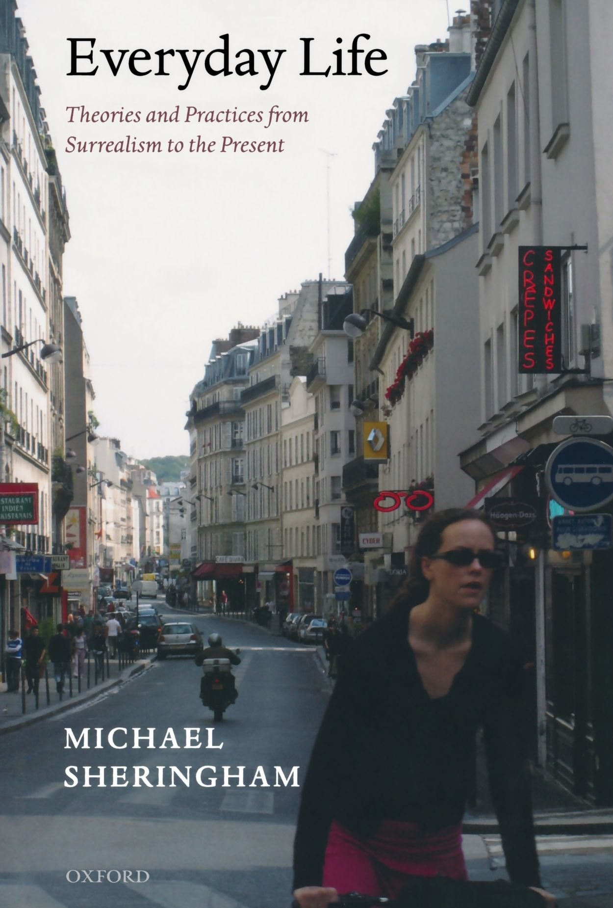 Everyday Life: Theories and Practices from Surrealism to the Present book