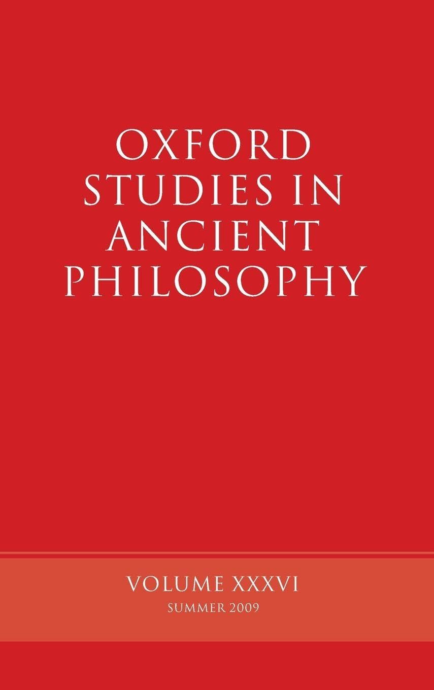 Oxford Studies in Ancient Philosophy, Volume XXXVI Philosophy