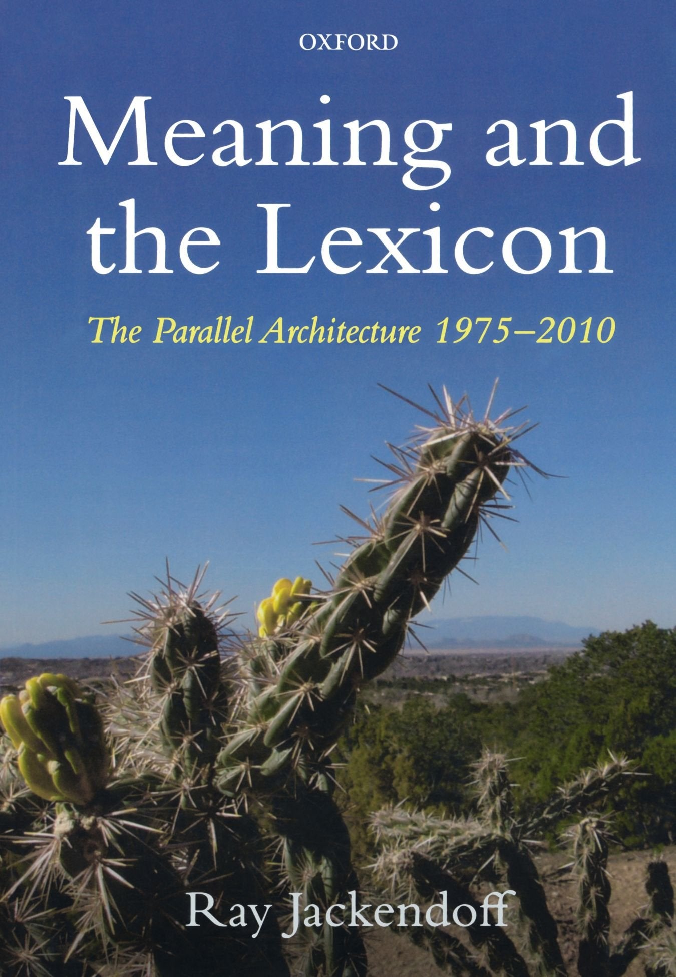 Product Image: Meaning and the Lexicon: The Parallel Architecture, 1975-2010