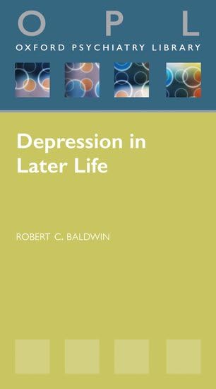 Depression in Later Life (Oxford Psychiatry Library) Medicine