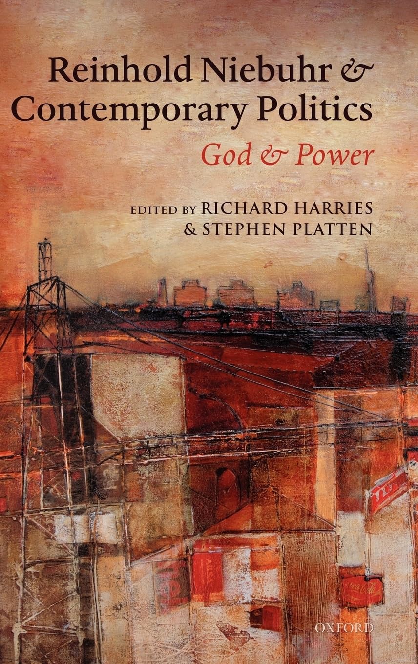 Reinhold Niebuhr and Contemporary Politics Social Sciences