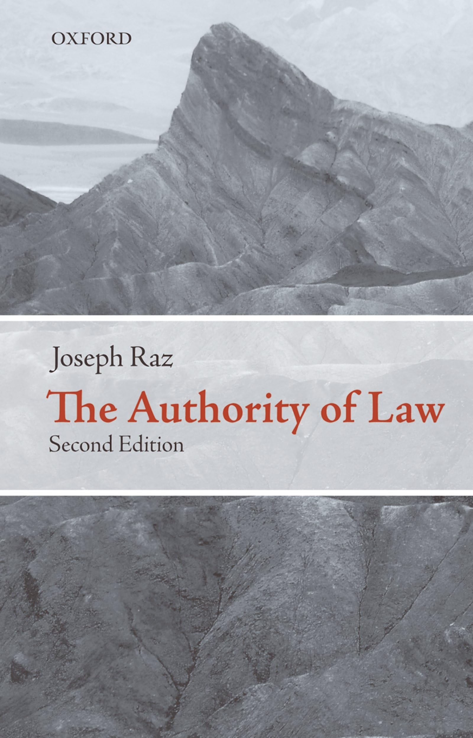The Authority of Law: Essays on Law and Morality book