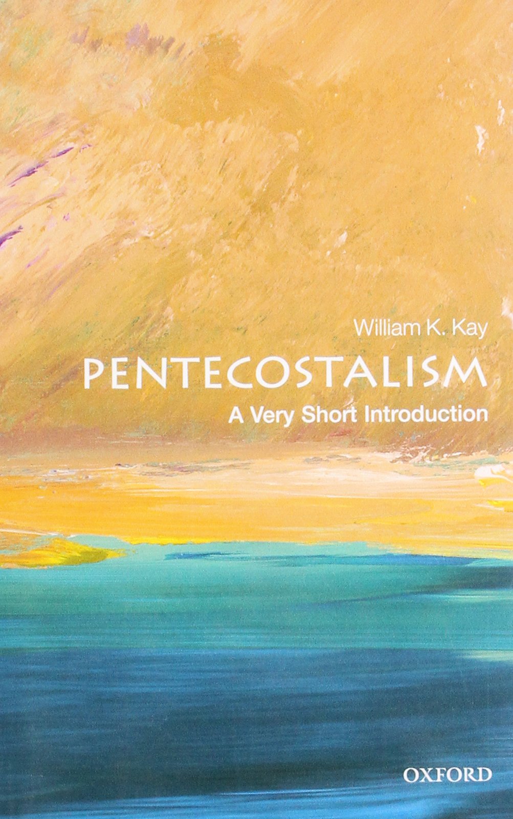 Pentecostalism: A Very Short Introduction (Very Short Introductions) Film, Art & Culture