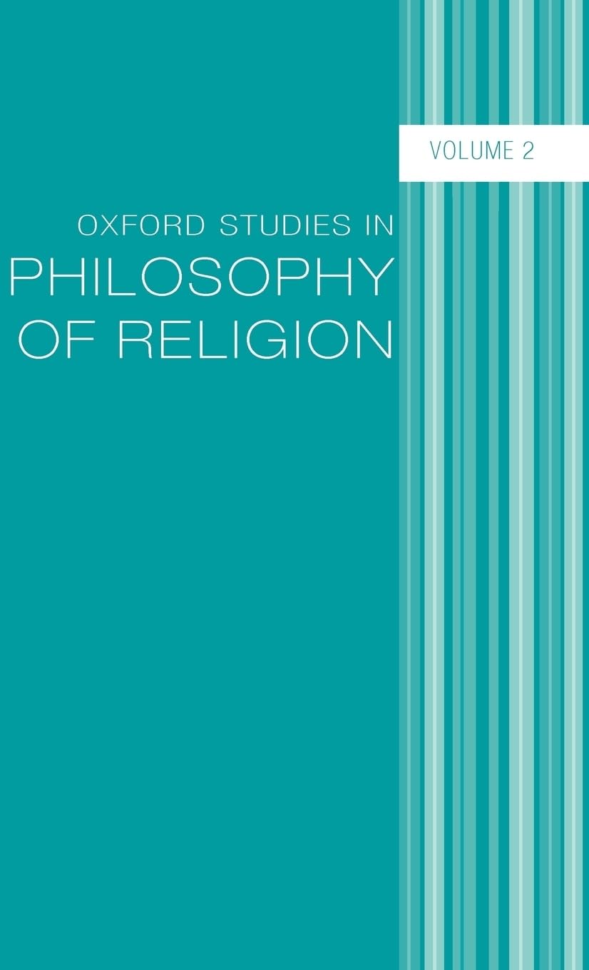 Oxford Studies in Philosophy of Religion Philosophy