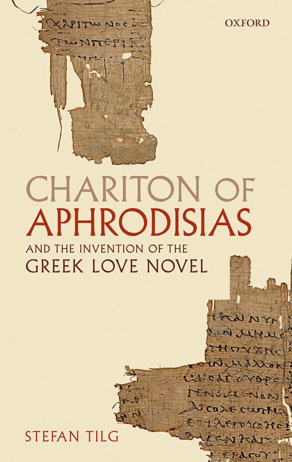 Chariton of Aphrodisias and the Invention of the Greek Love Novel Social Sciences