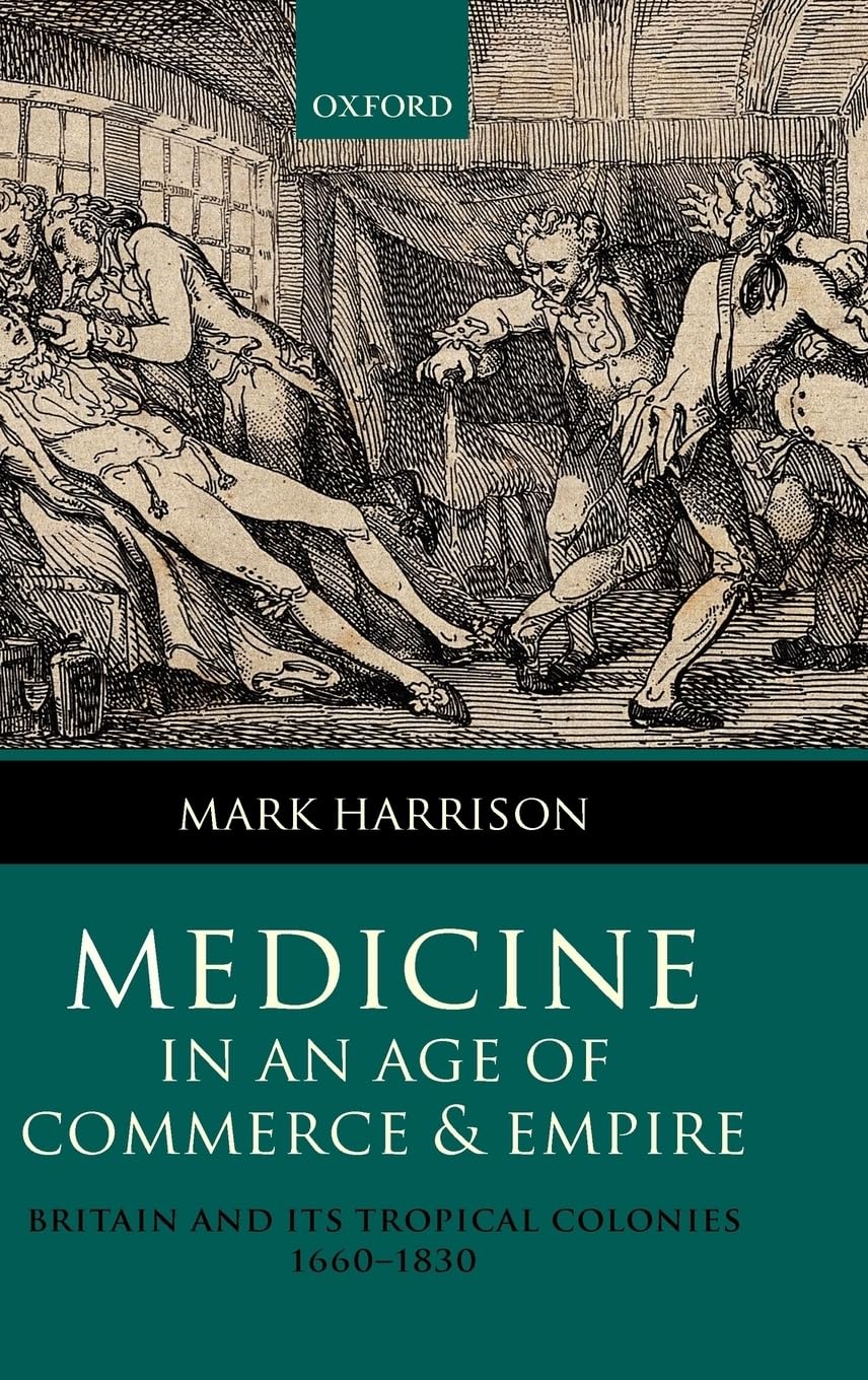 Medicine in an Age of Commerce and Empire Medicine