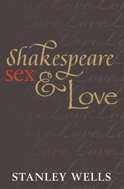 Shakespeare, Sex, & Love book