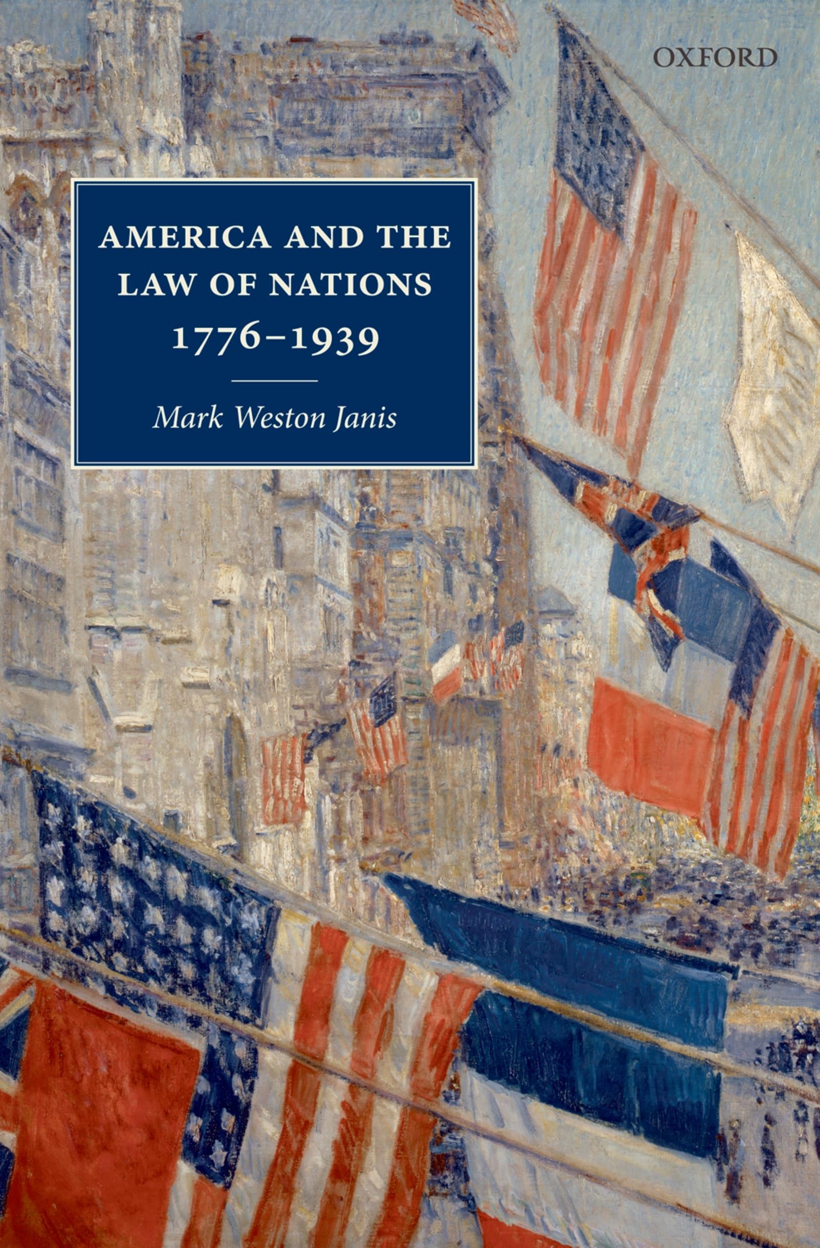 America and the Law of Nations 1776-1939 Law