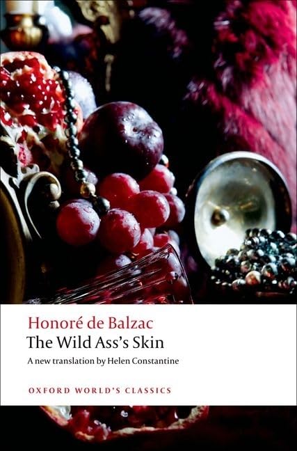 The Wild Ass's Skin (Oxford World's Classics) Classics