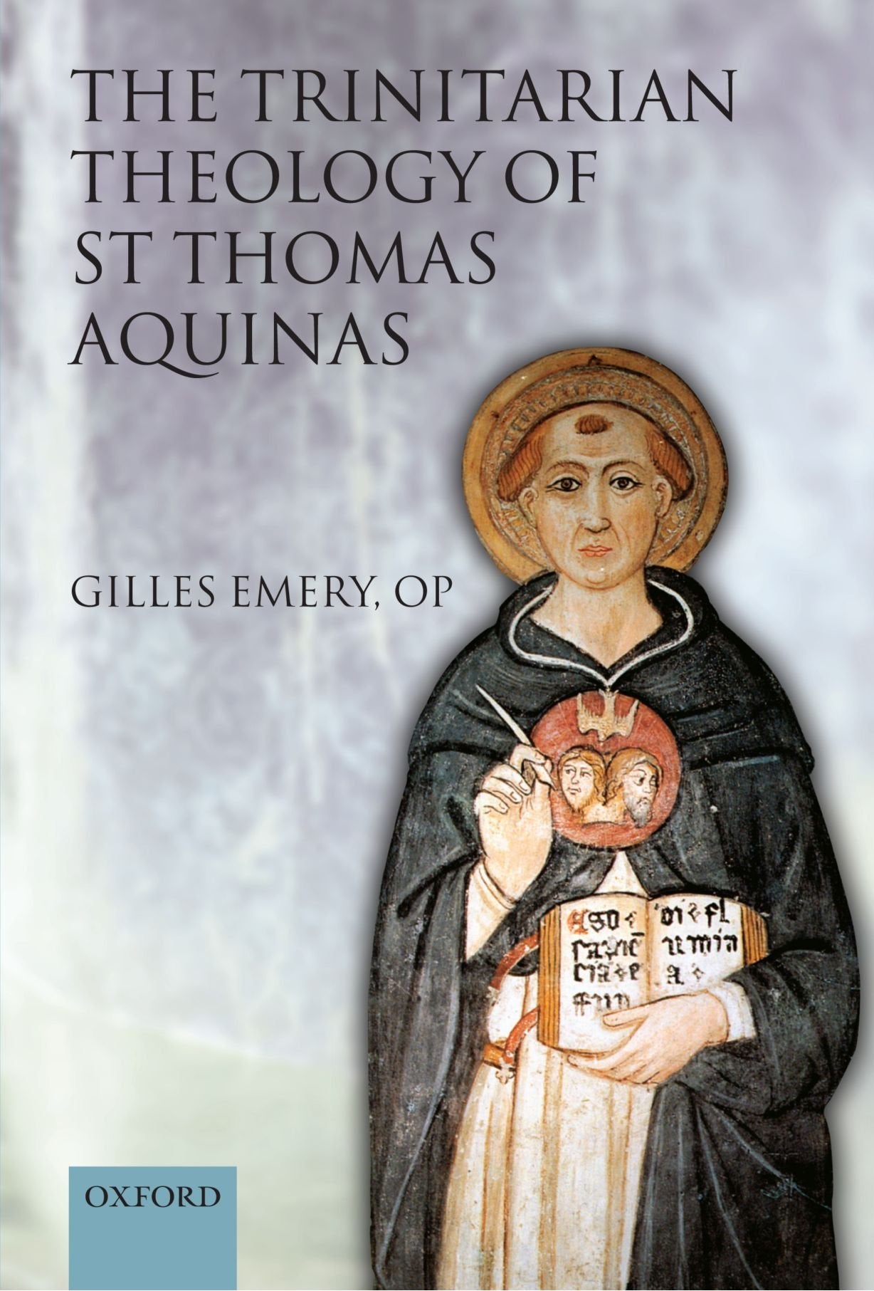 The Trinitarian Theology of Saint Thomas Aquinas Philosophy
