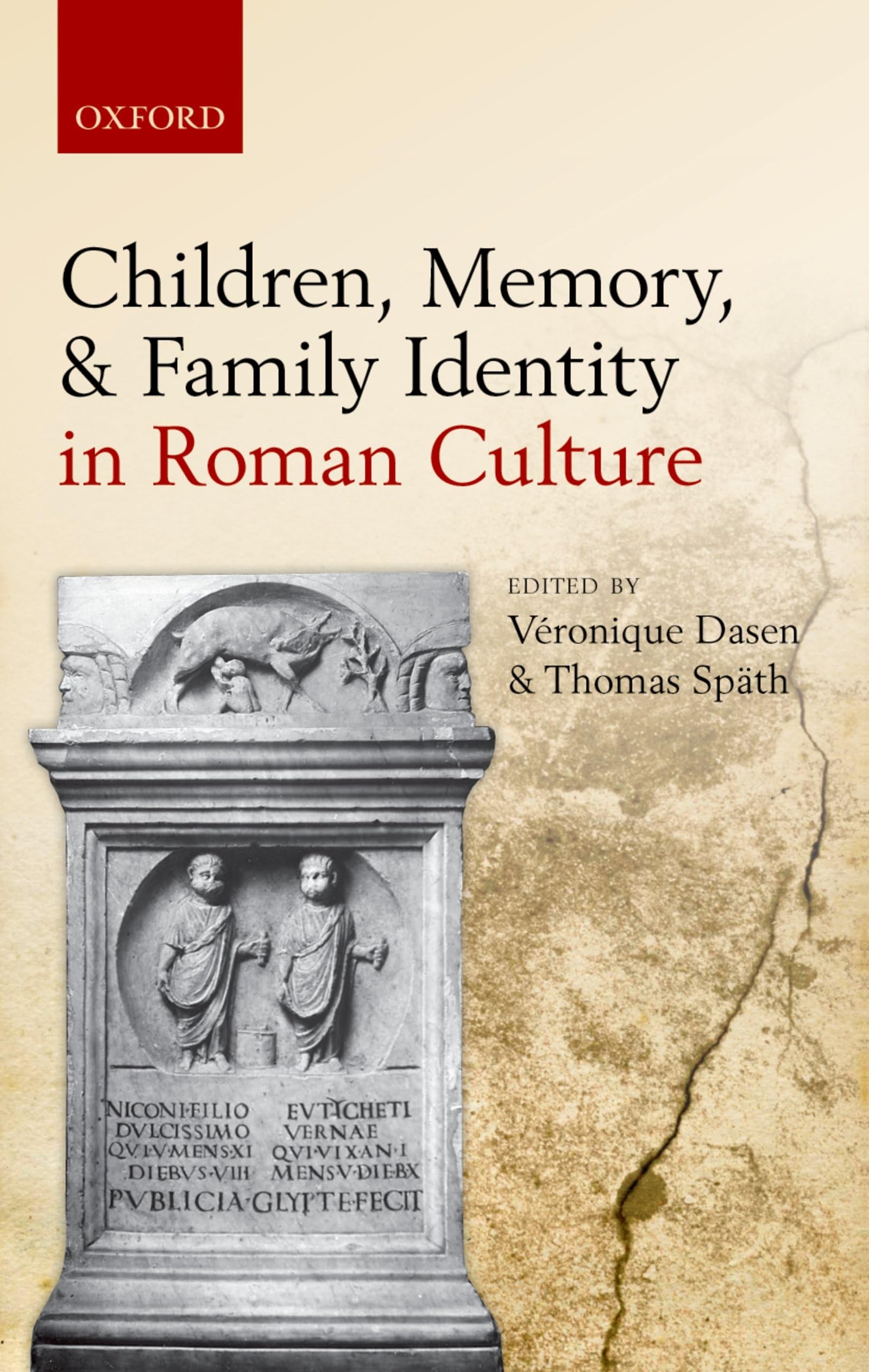 Children, Memory, and Family Identity in Roman Culture Social Sciences