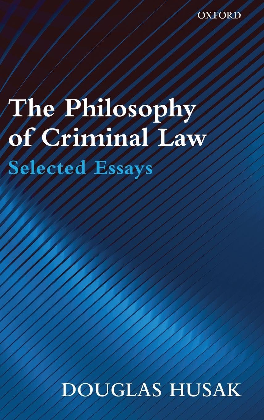 PHILOSOPHY OF CRIMINAL LAW C Law