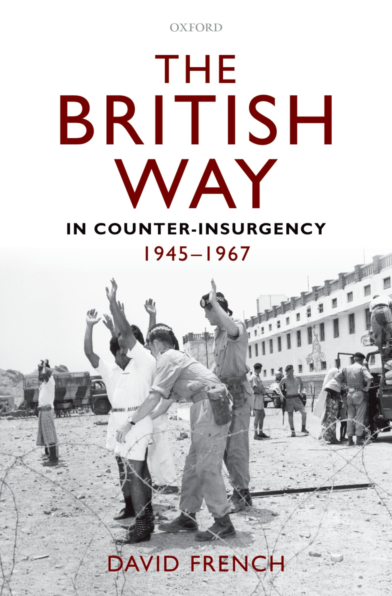 The British Way in Counter-Insurgency, 1945-1967 Social Sciences