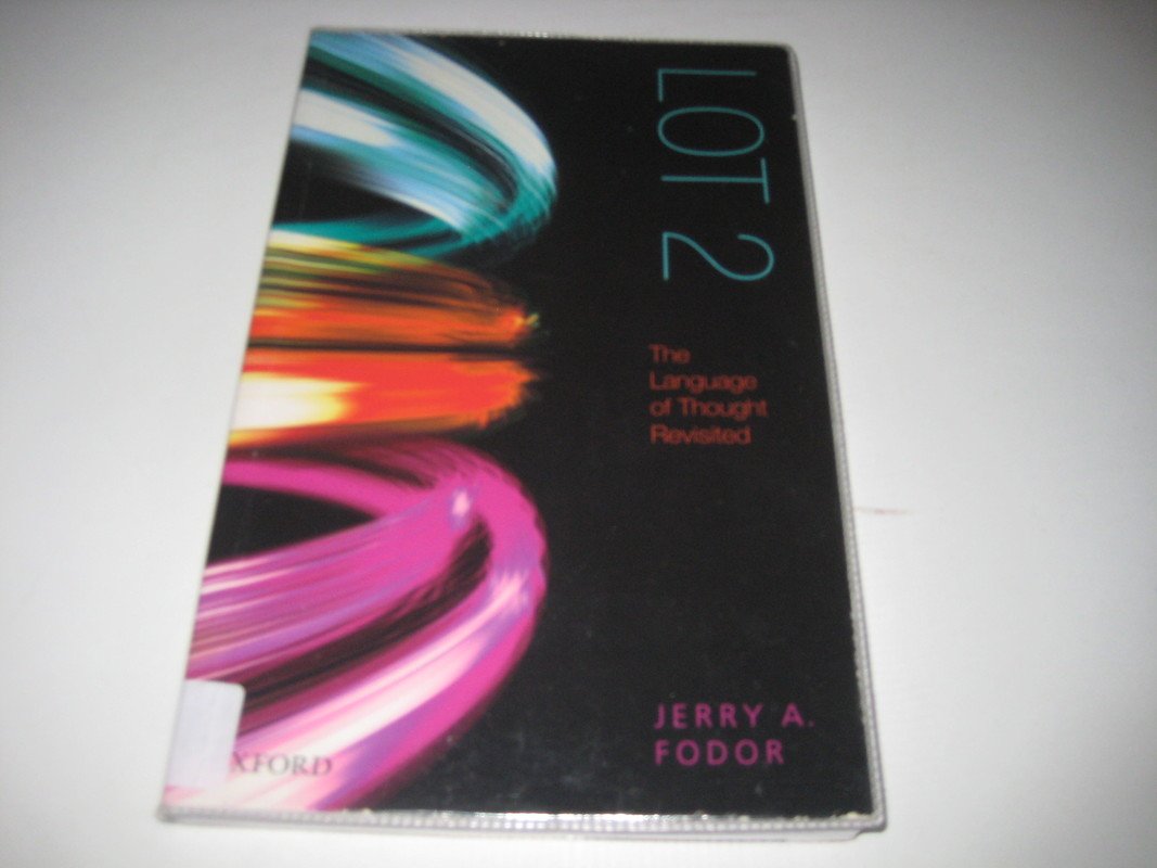 Lot 2: The Language of Thought Revisited Philosophy