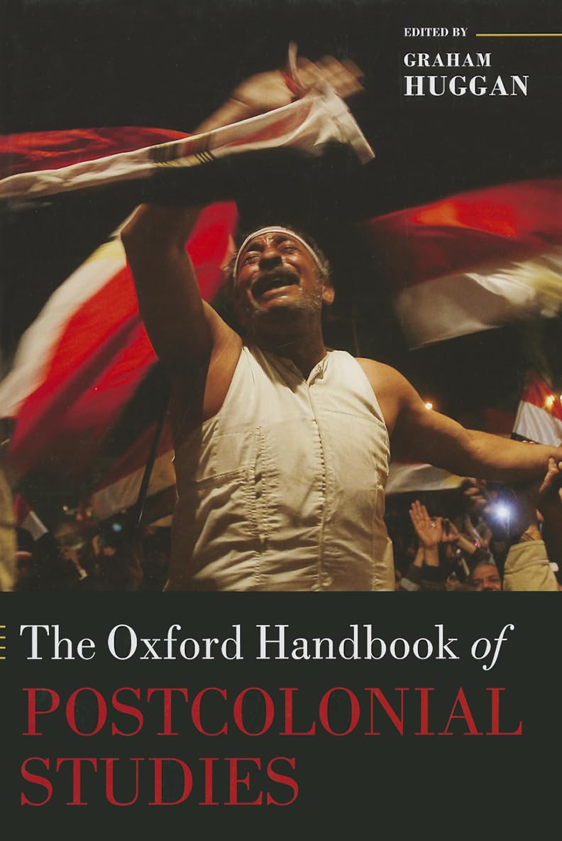 The Oxford Handbook of Postcolonial Studies Social Sciences