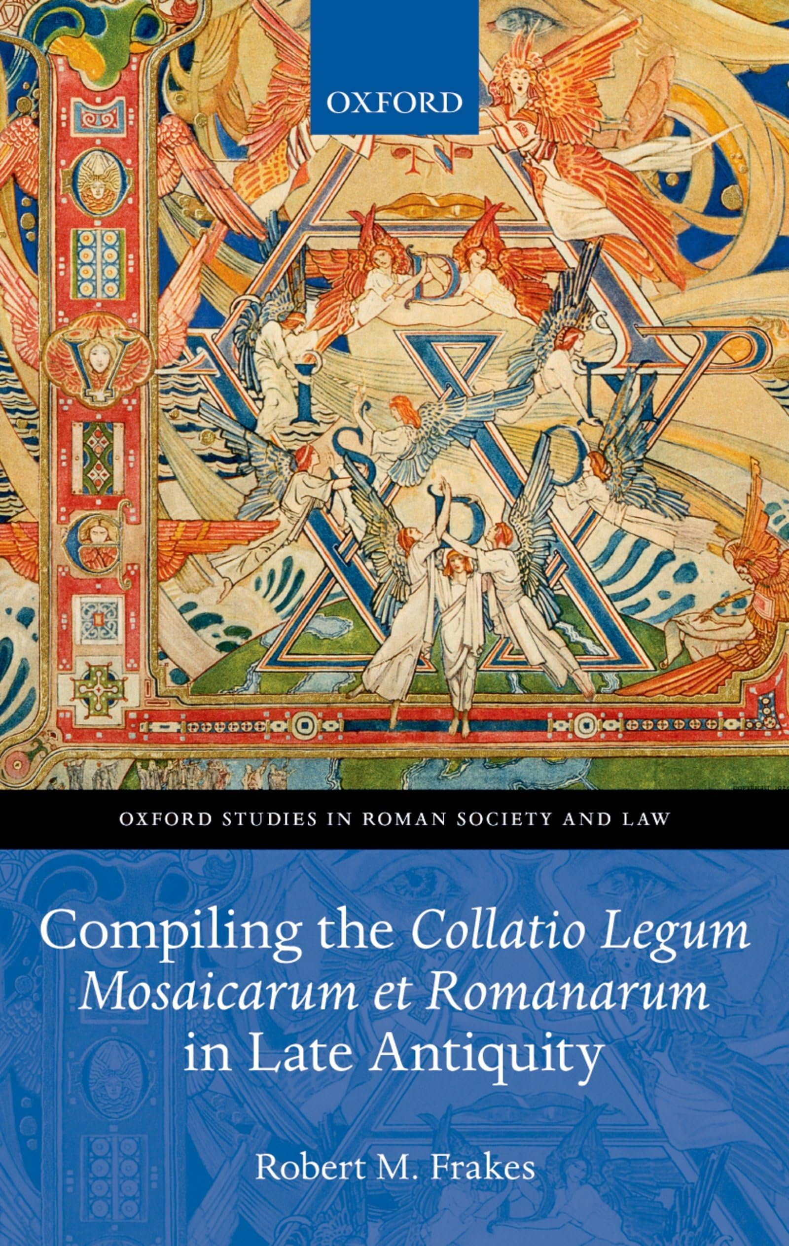 Compiling the Collatio Legum Mosaicarum Et Romanarum in Late Antiquity Historical Fiction