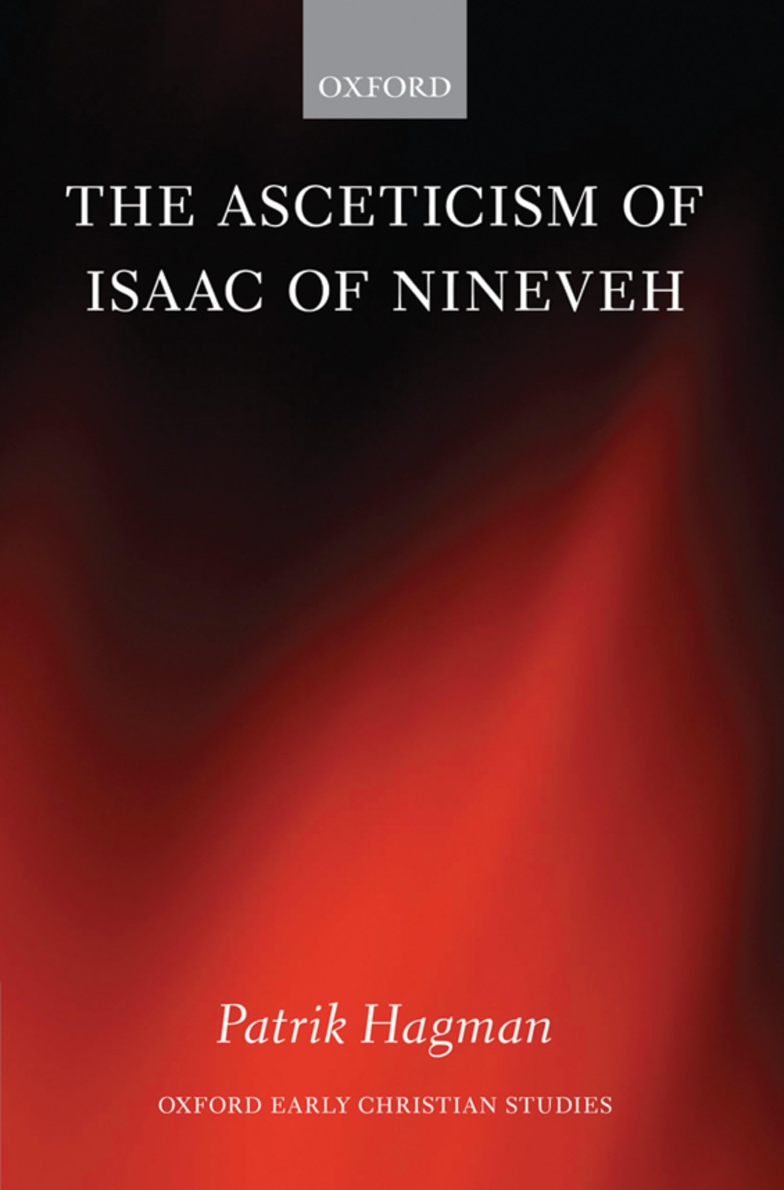 The Asceticism of Isaac of Nineveh Philosophy