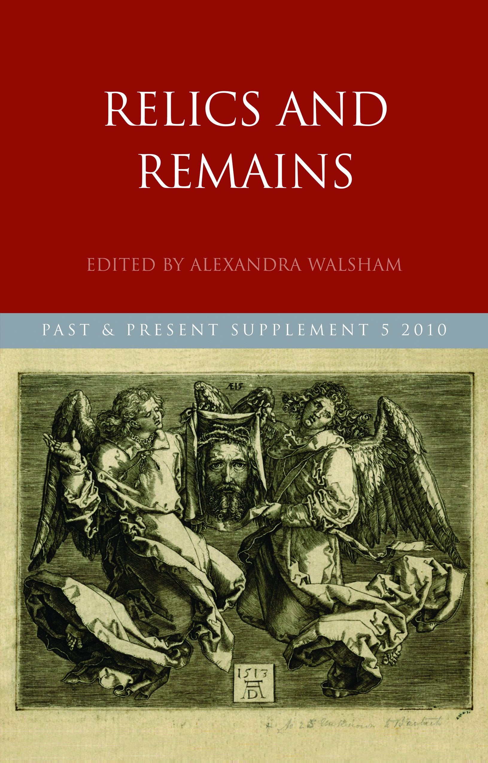 Relics and Remains (Past and Present Supplement) Religion & Esotericism