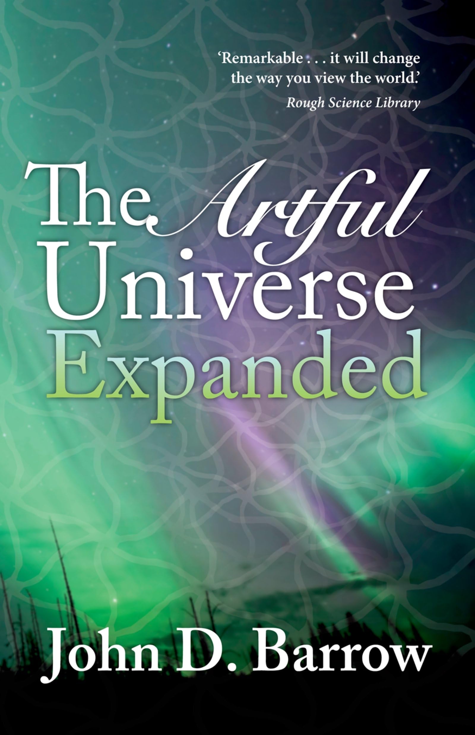 The Artful Universe Expanded Philosophy