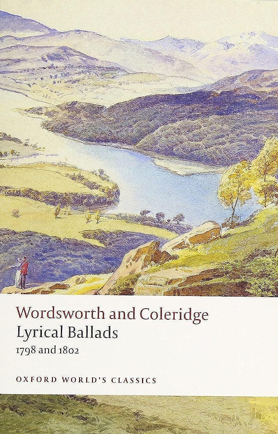 Lyrical Ballads: 1798 and 1802 (Oxford World's Classics) Classics