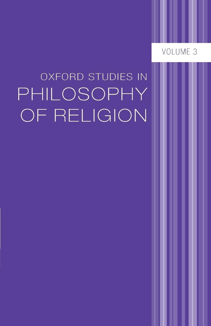 Oxford Studies in Philosophy of Religion Volume 3 book