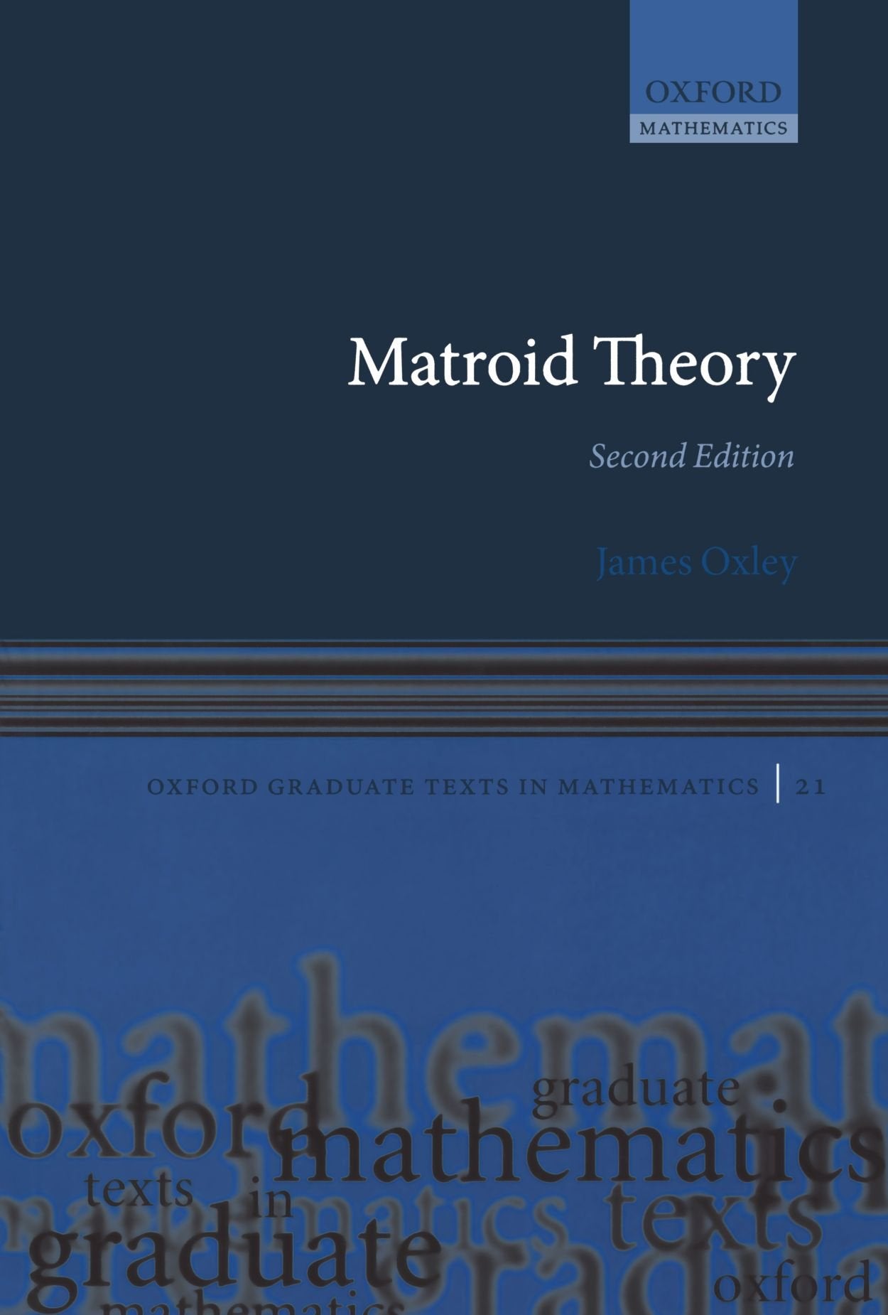 Matroid Theory (Oxford Graduate Texts In Mathematics) Computer Science